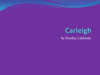 Carleigh by Stanley Labienie 