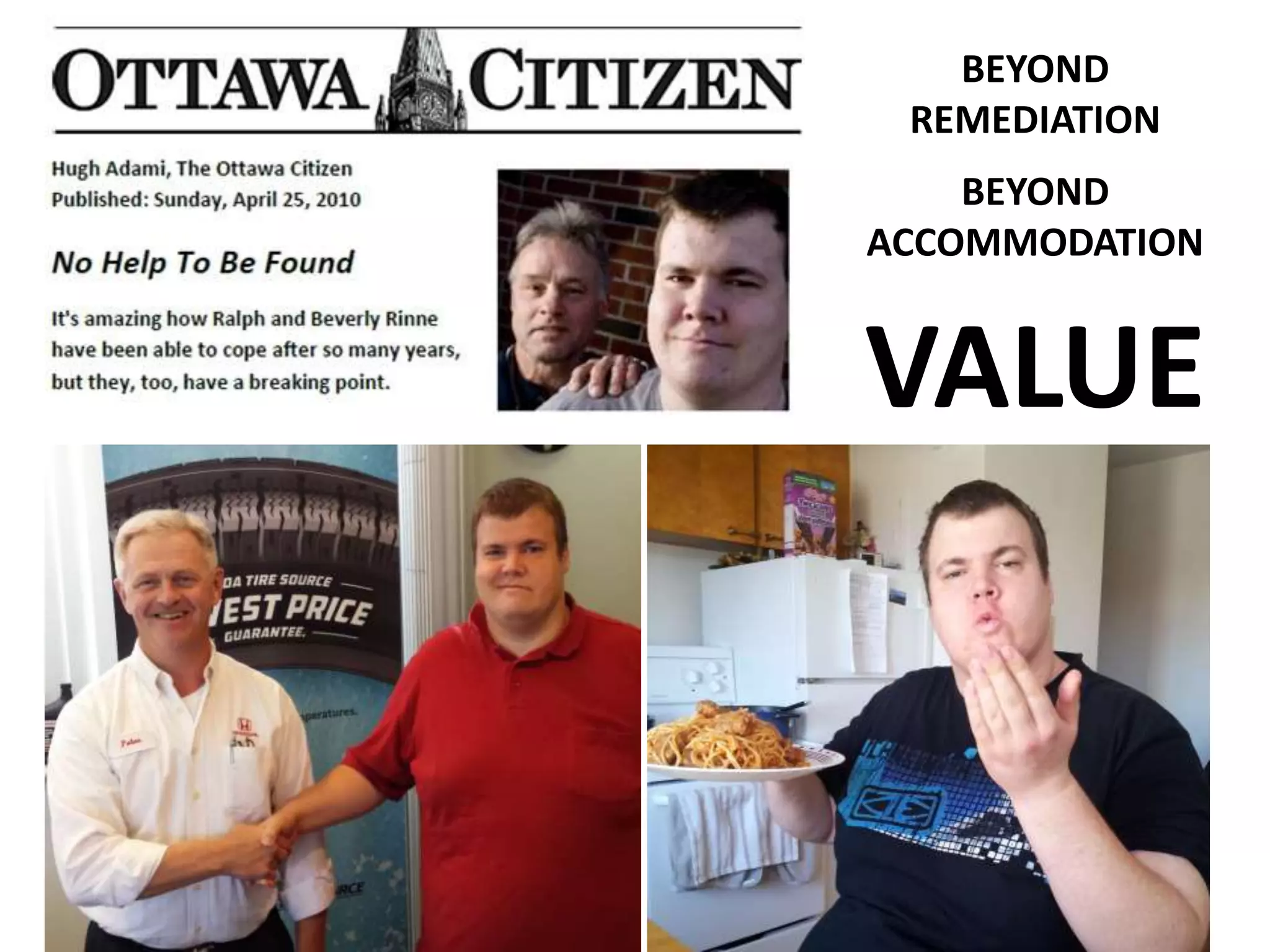 BEYOND
REMEDIATION
BEYOND
ACCOMMODATION
VALUE
 