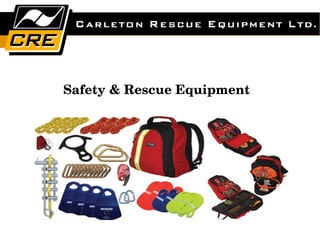 Safety & Rescue Equipment 

 