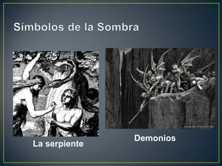 Símbolos de la SombraDemoniosLa serpiente