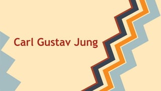 Carl Gustav Jung 
 