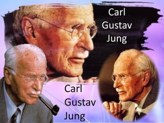 Carl
Gustav
Jung
Carl
Gustav
Jung
 