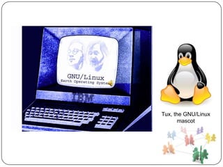 Tux, the GNU/Linux
       mascot
 