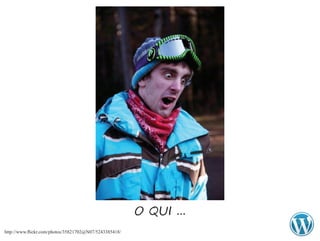 O QUI ...
http://www.flickr.com/photos/35821702@N07/5243385418/
 