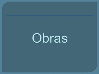 Obras