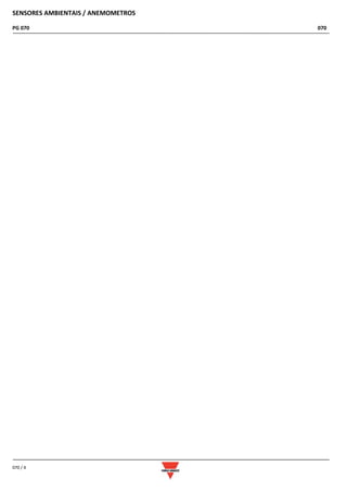 SENSORES AMBIENTAIS / ANEMOMETROS
PG 070 070
070 / 4
 
