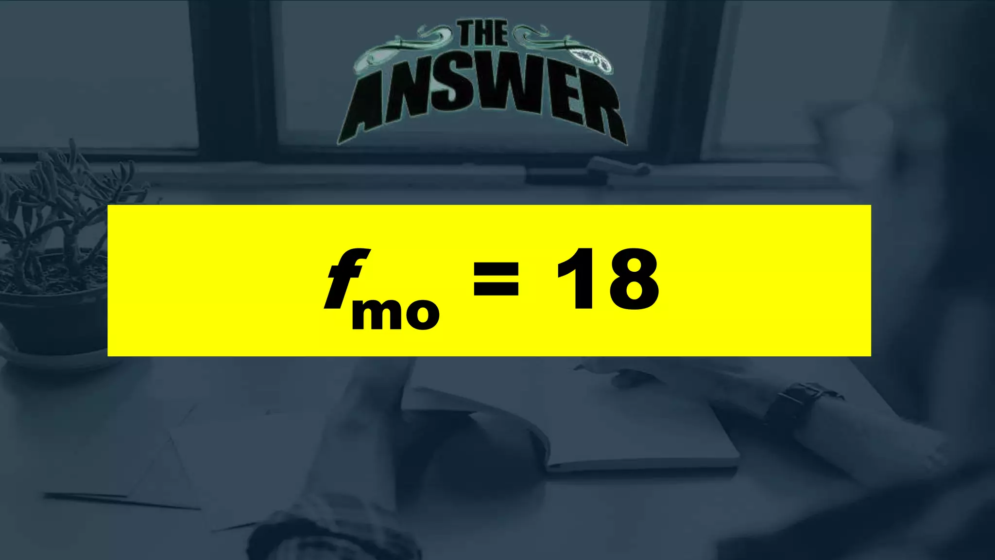 fmo = 18
 