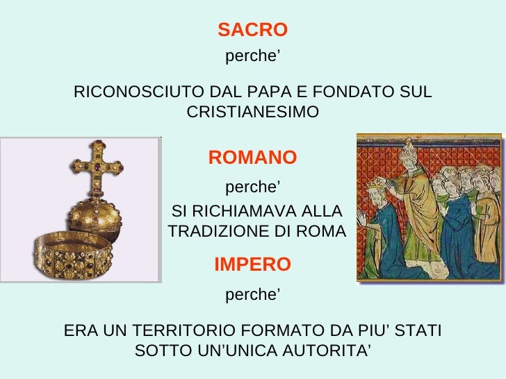 Perchè Si Chiama Sacro Romano Impero