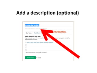 Add a description (optional)
 