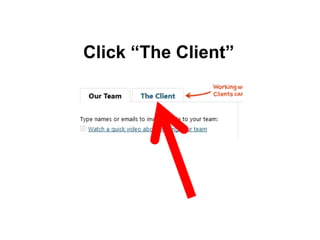 Click “The Client”
 