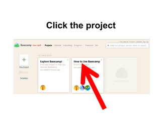 Click the project
 