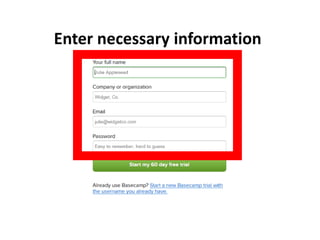 Enter necessary information
 