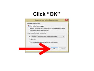 Click “OK”
 