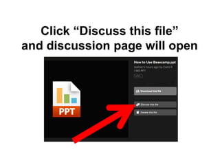 Click “Discuss this file”
and discussion page will open
 