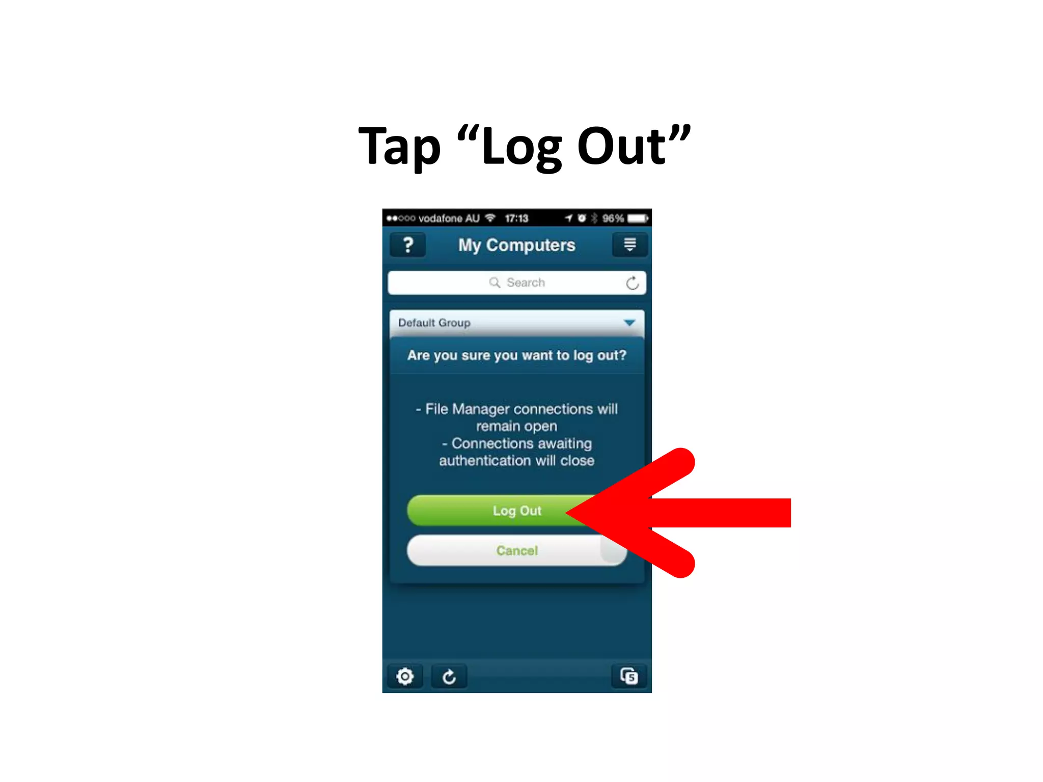 Tap “Log Out”
 