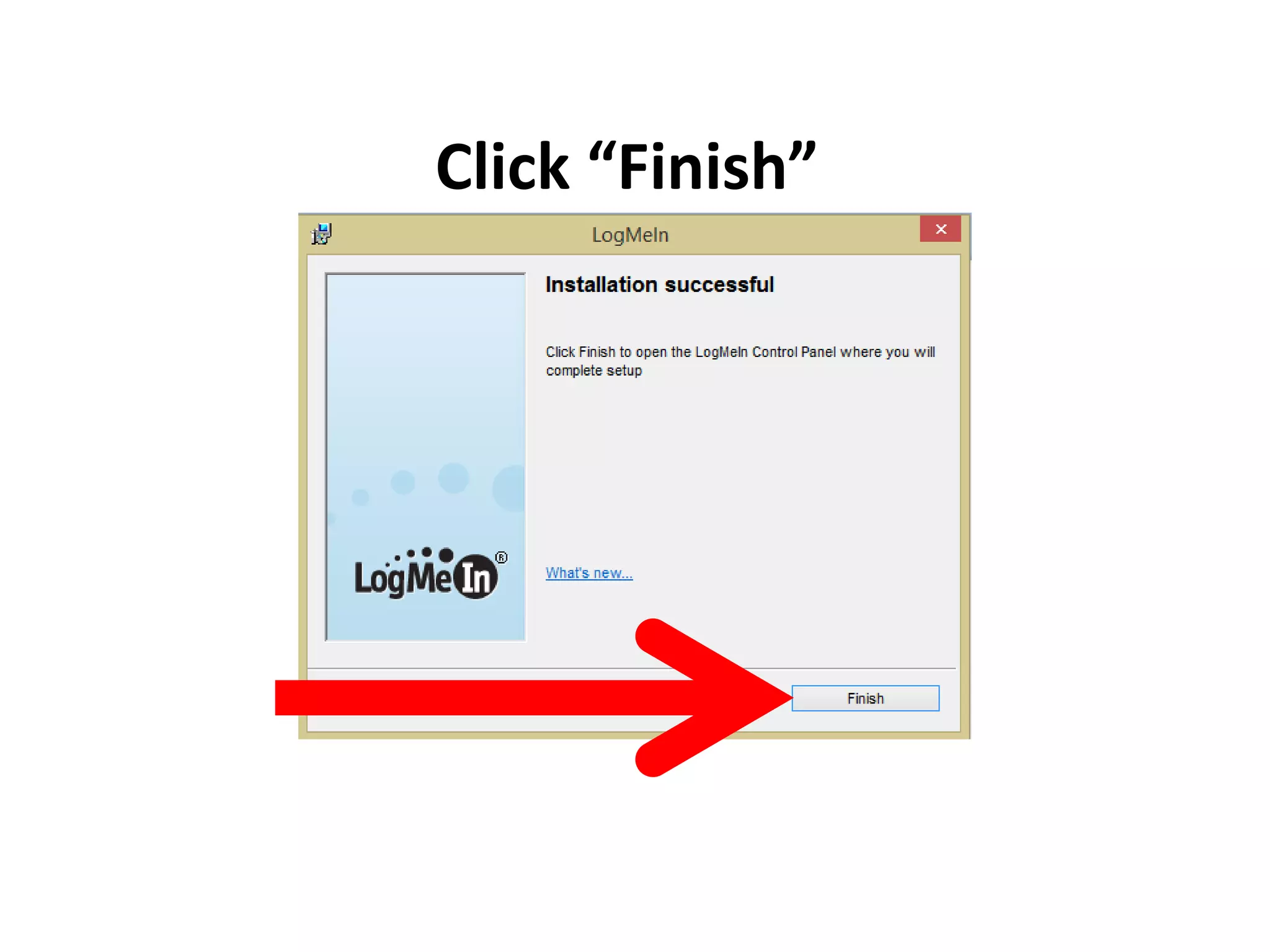 Click “Finish”
 