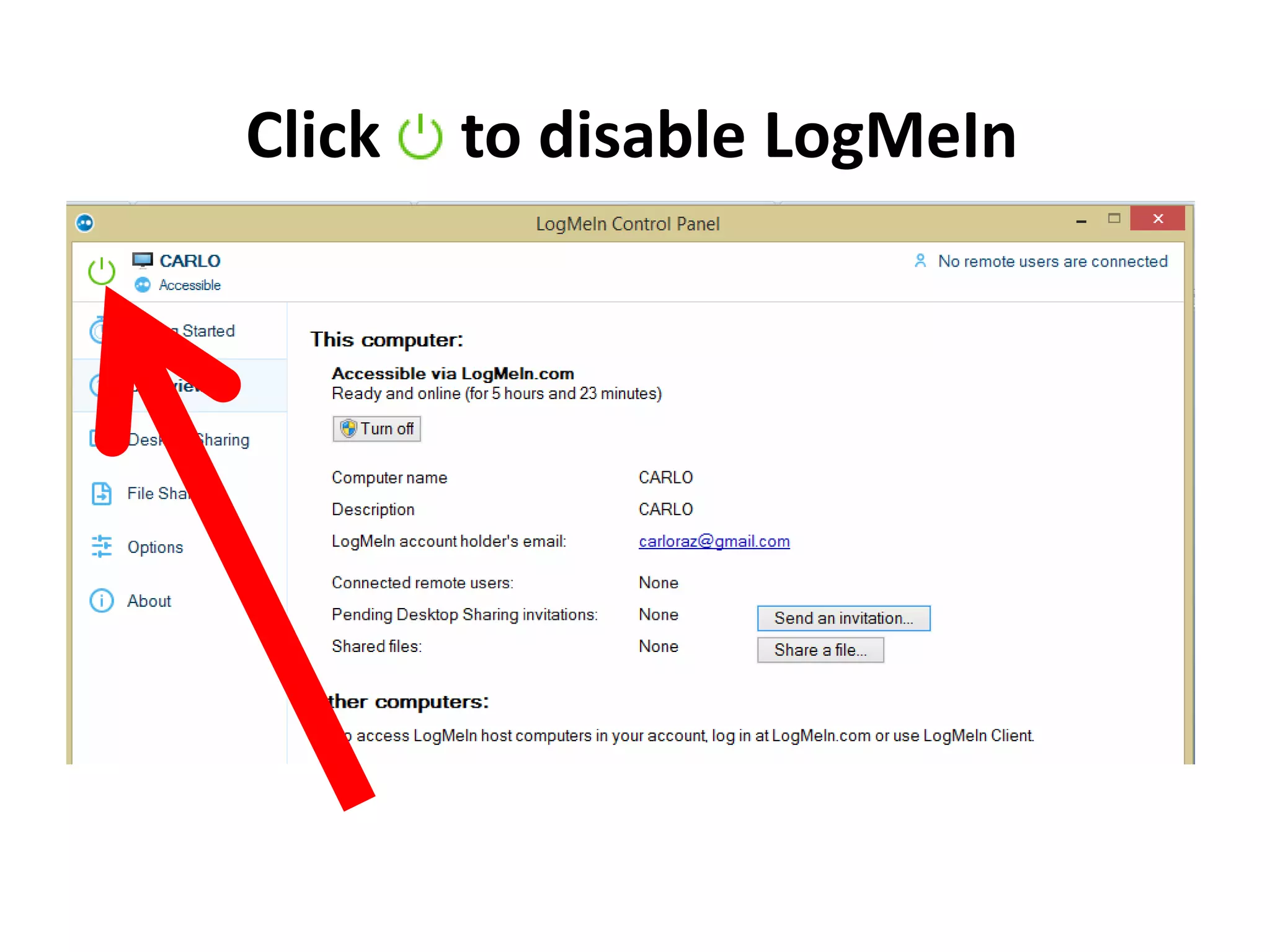 Click to disable LogMeIn
 