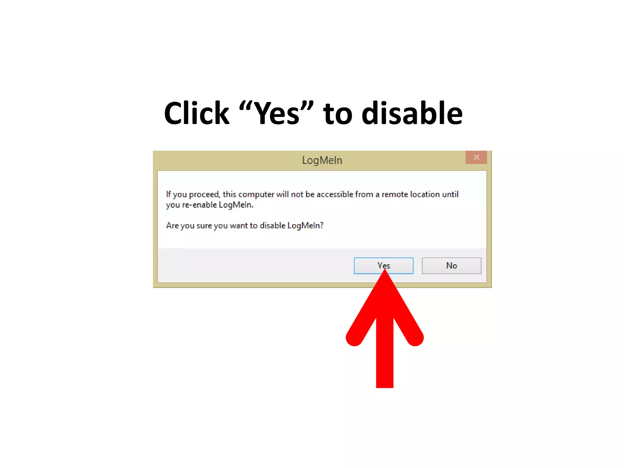 Click “Yes” to disable
 