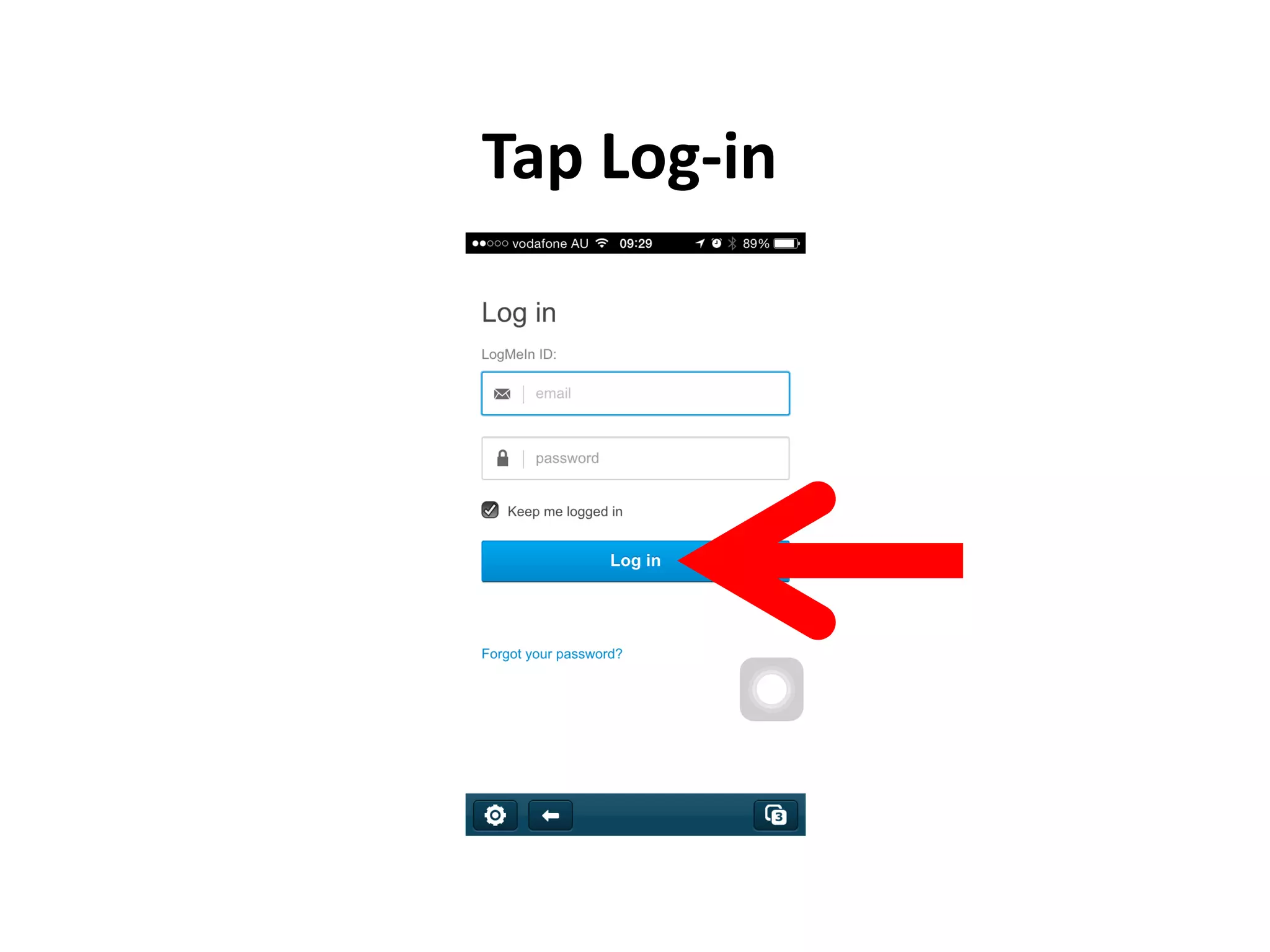 Tap Log-in
 