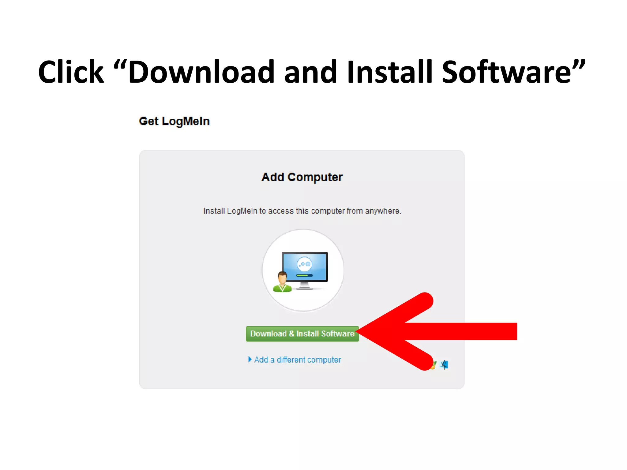 Click “Download and Install Software”
 