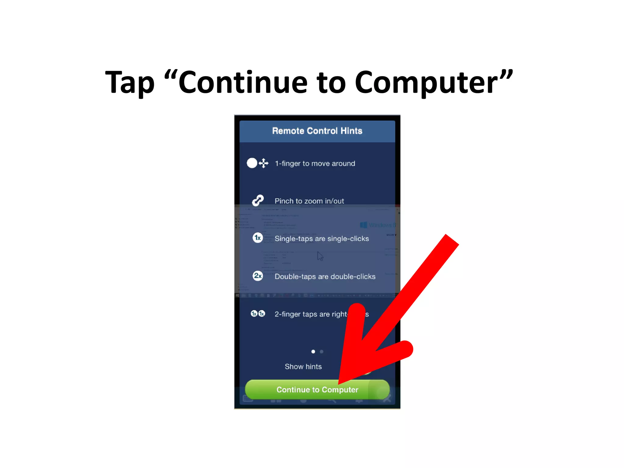 Tap “Continue to Computer”
 
