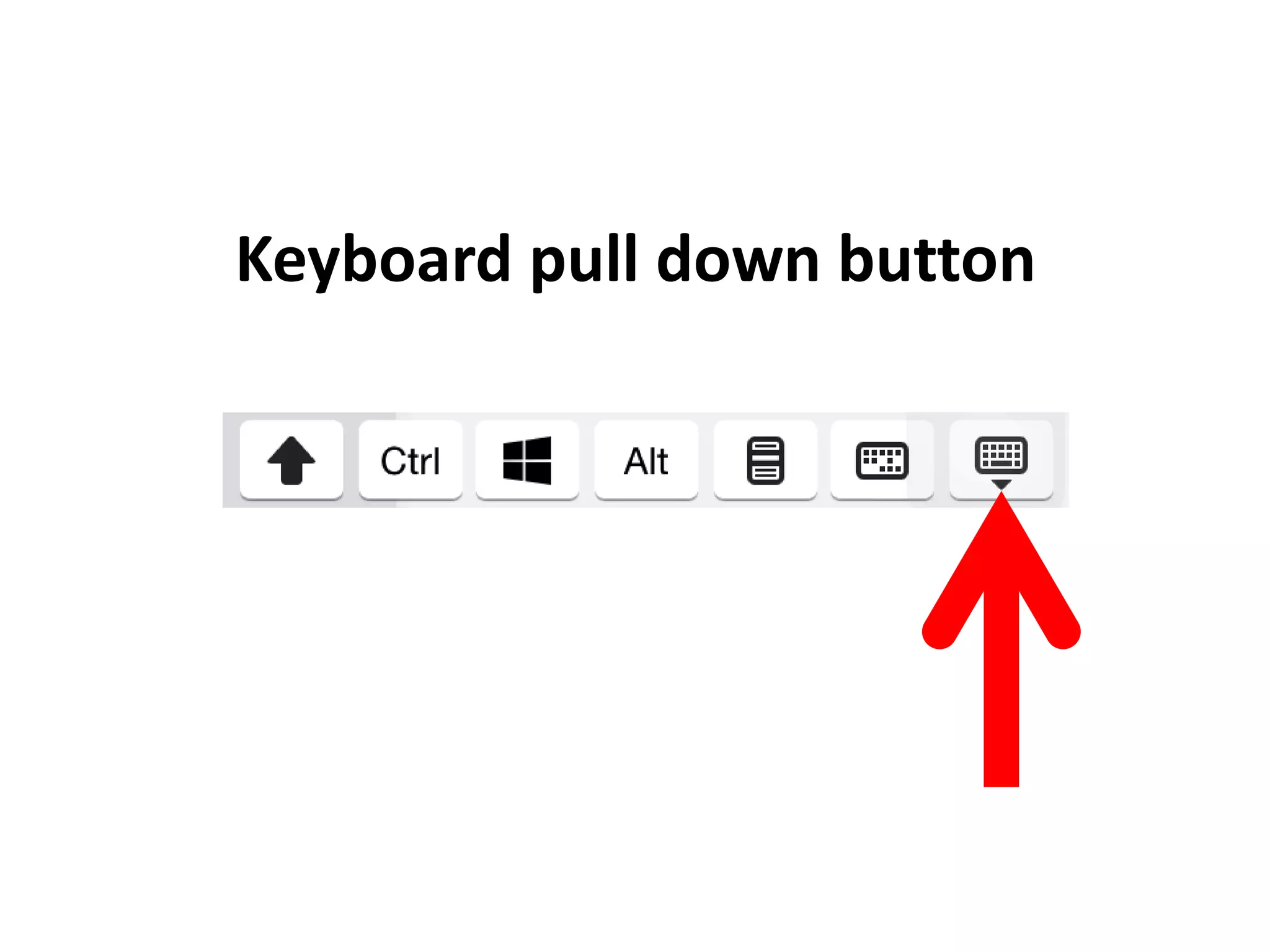 Keyboard pull down button
 