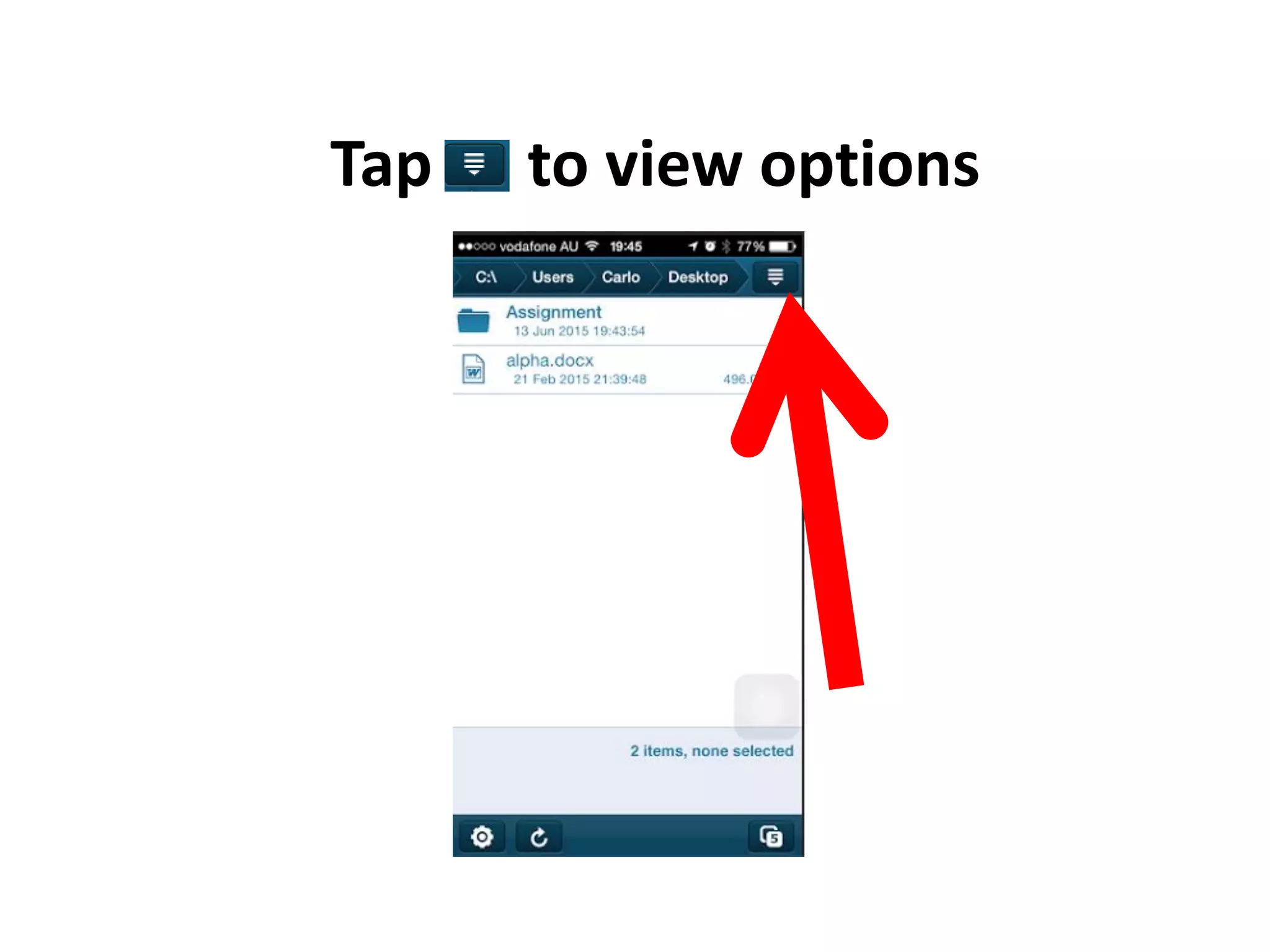 Tap to view options
 