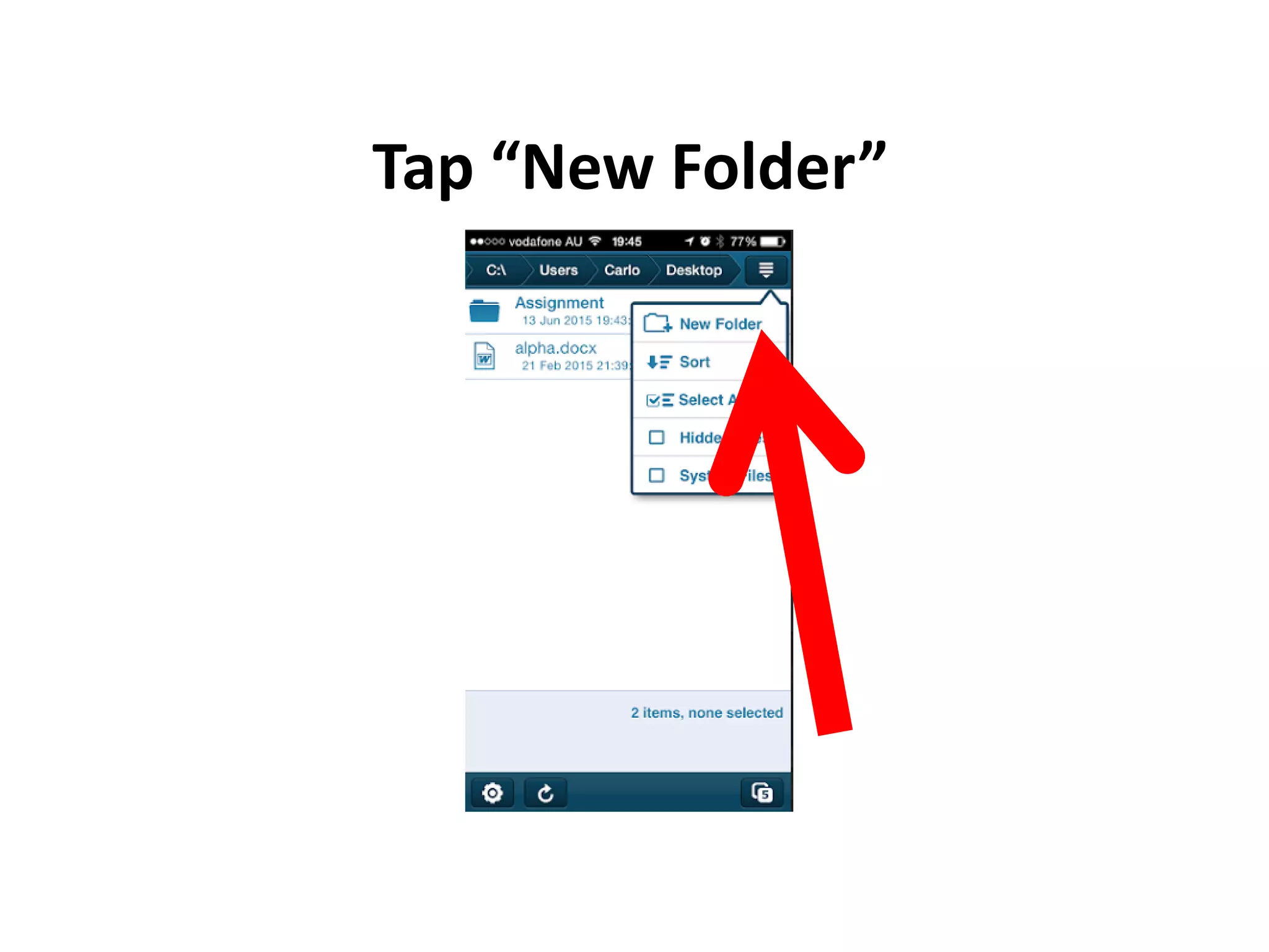 Tap “New Folder”
 