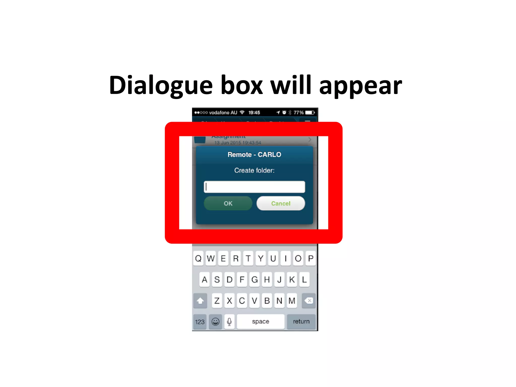 Dialogue box will appear
 