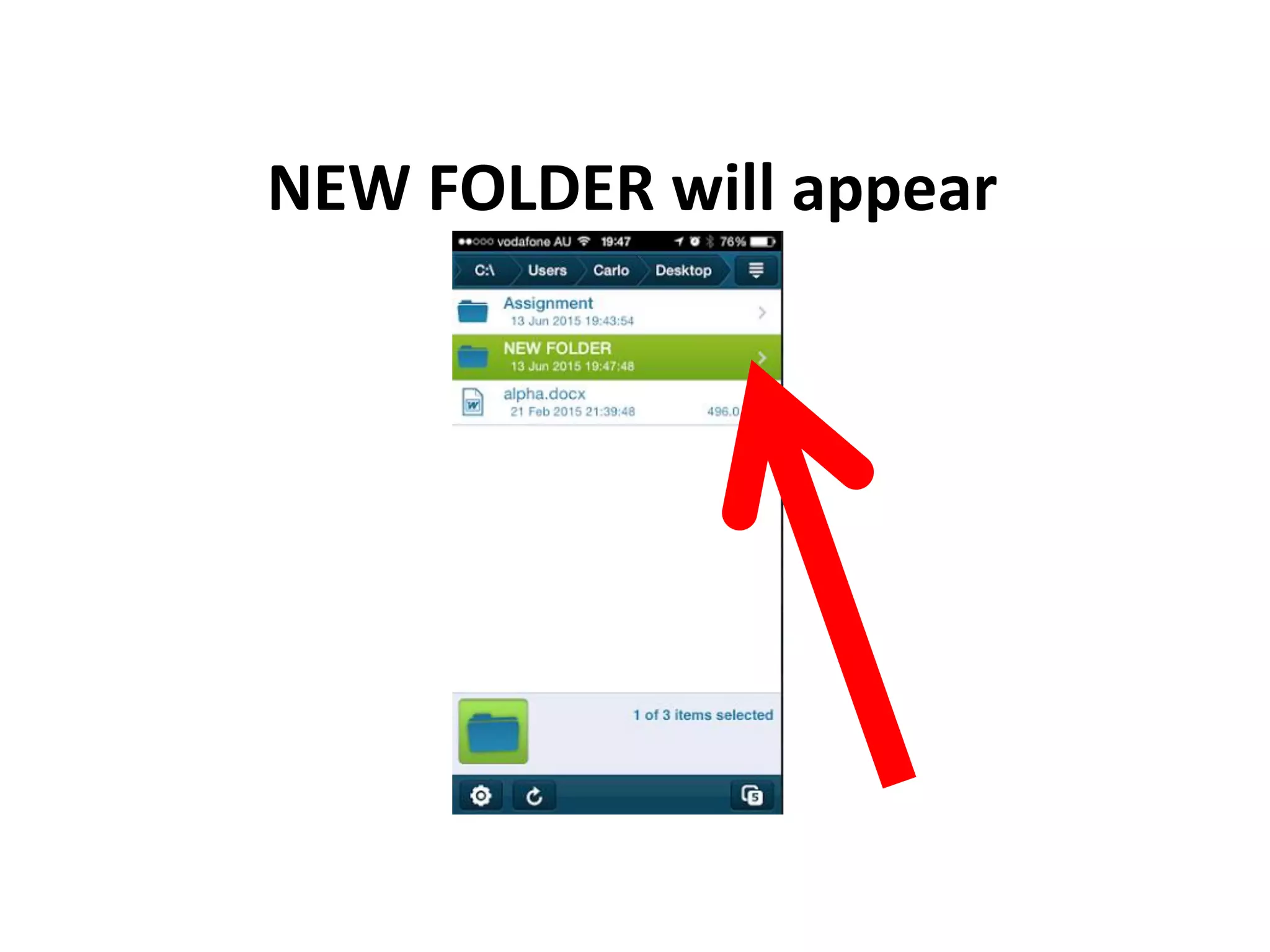 NEW FOLDER will appear
 
