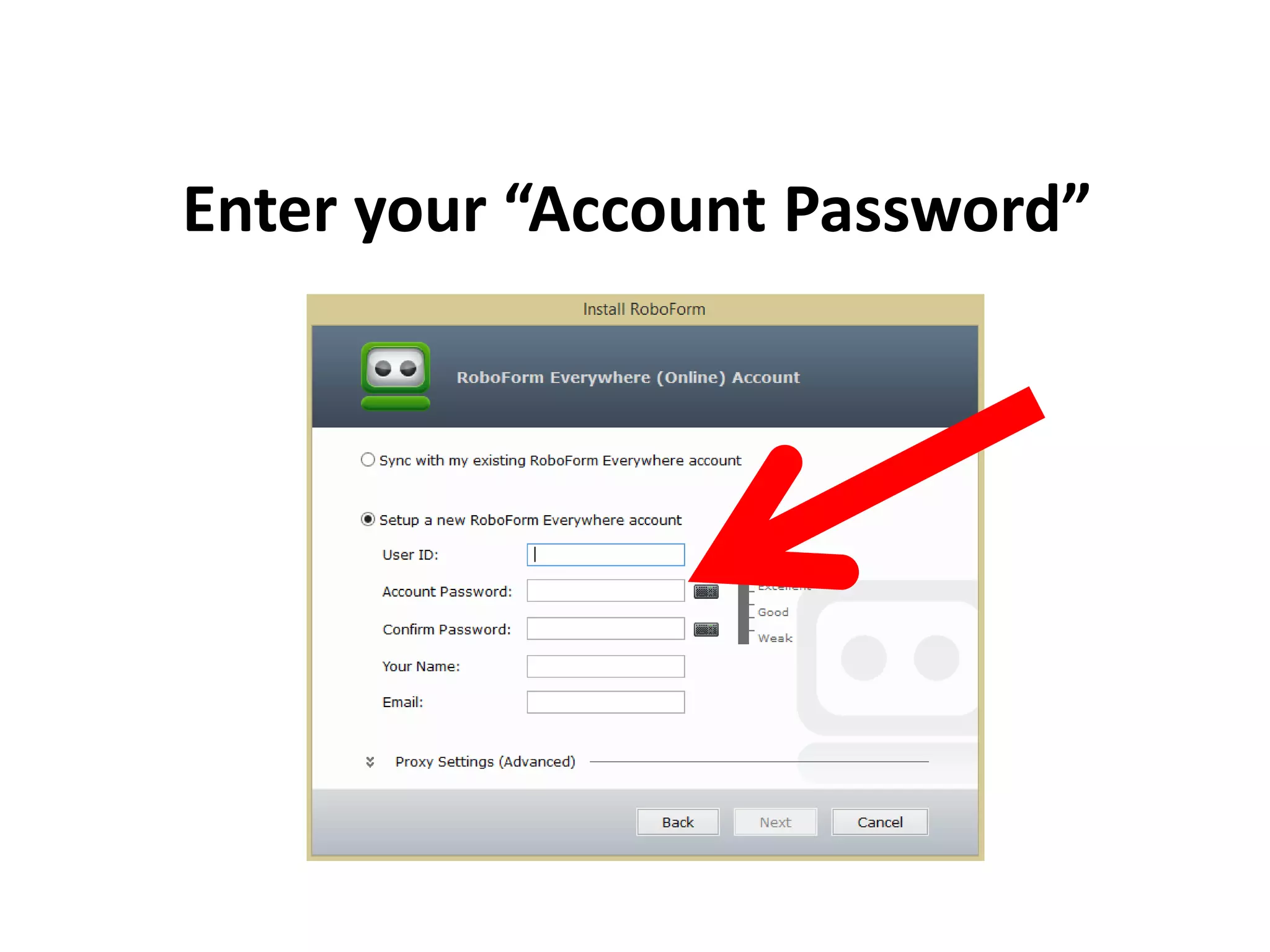 Enter your “Account Password”
 