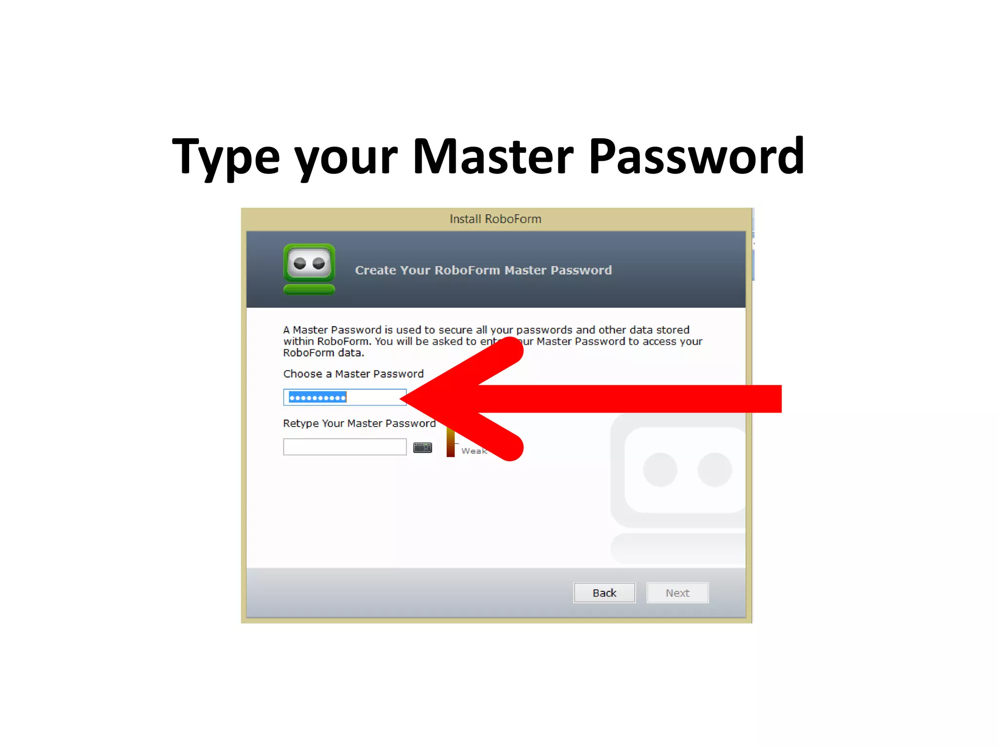 Type your Master Password
 