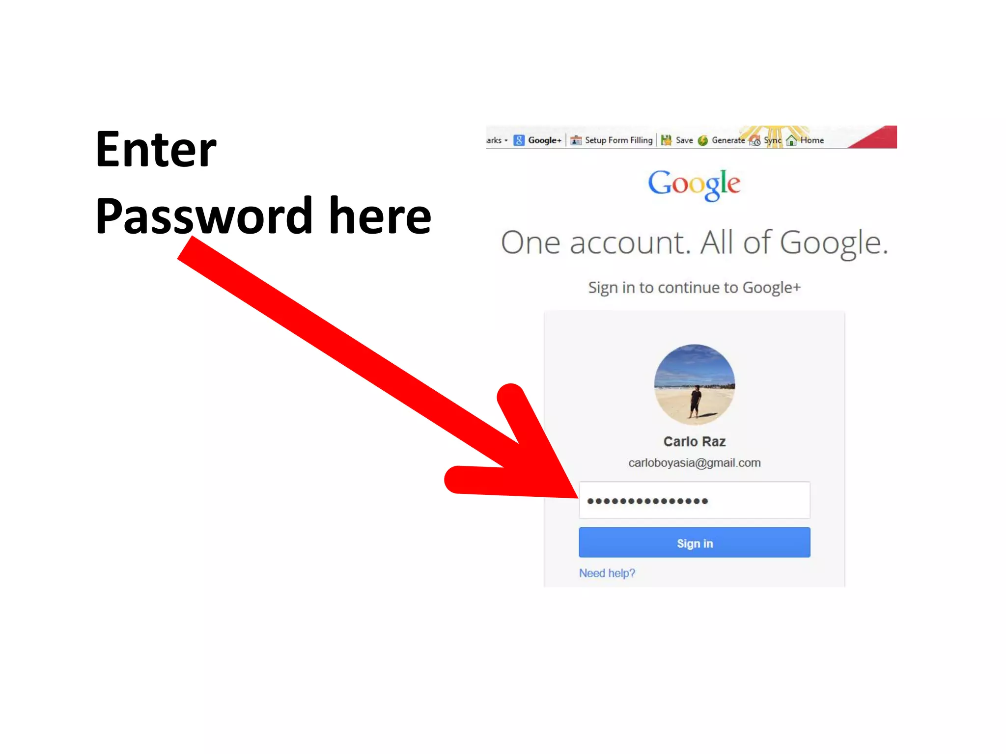 Enter
Password here
 