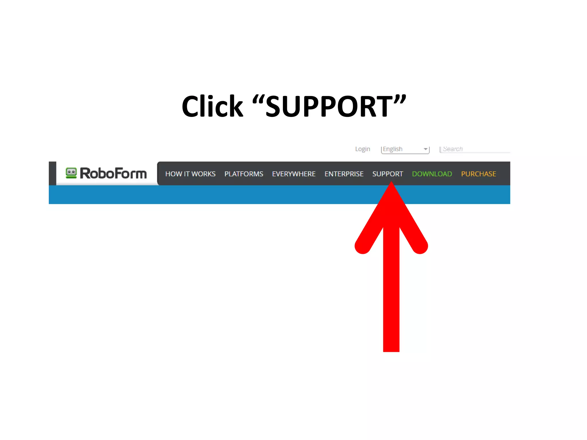 Click “SUPPORT”
 