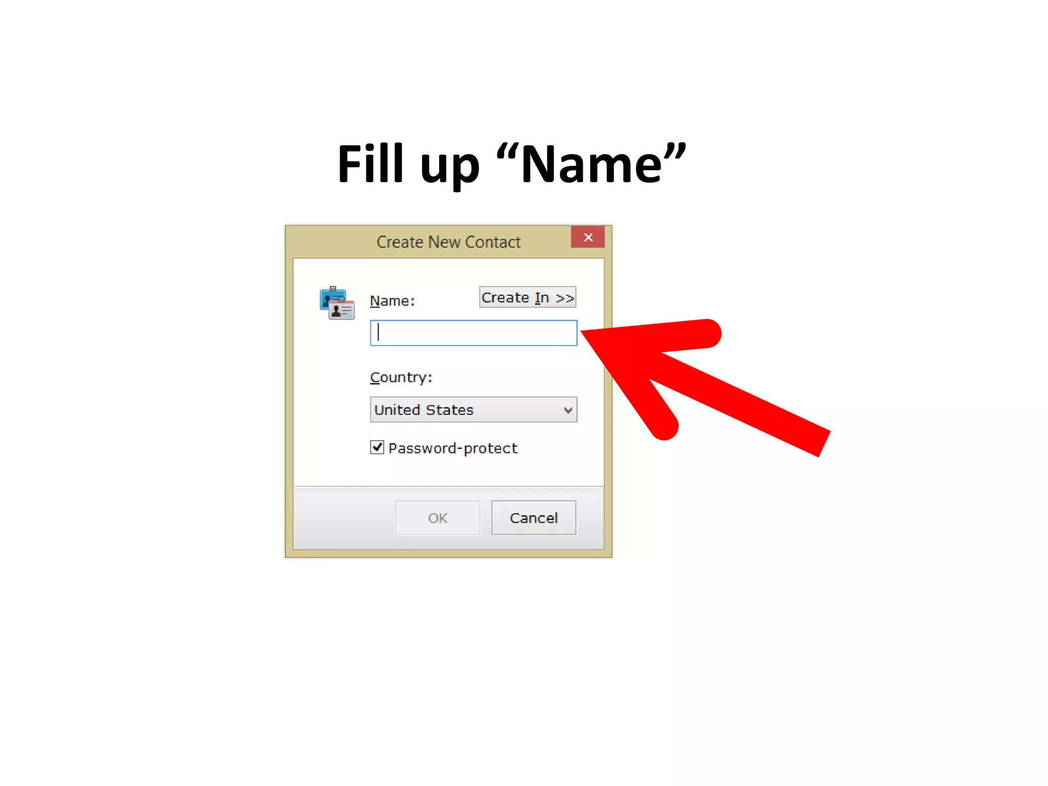Fill up “Name”
 