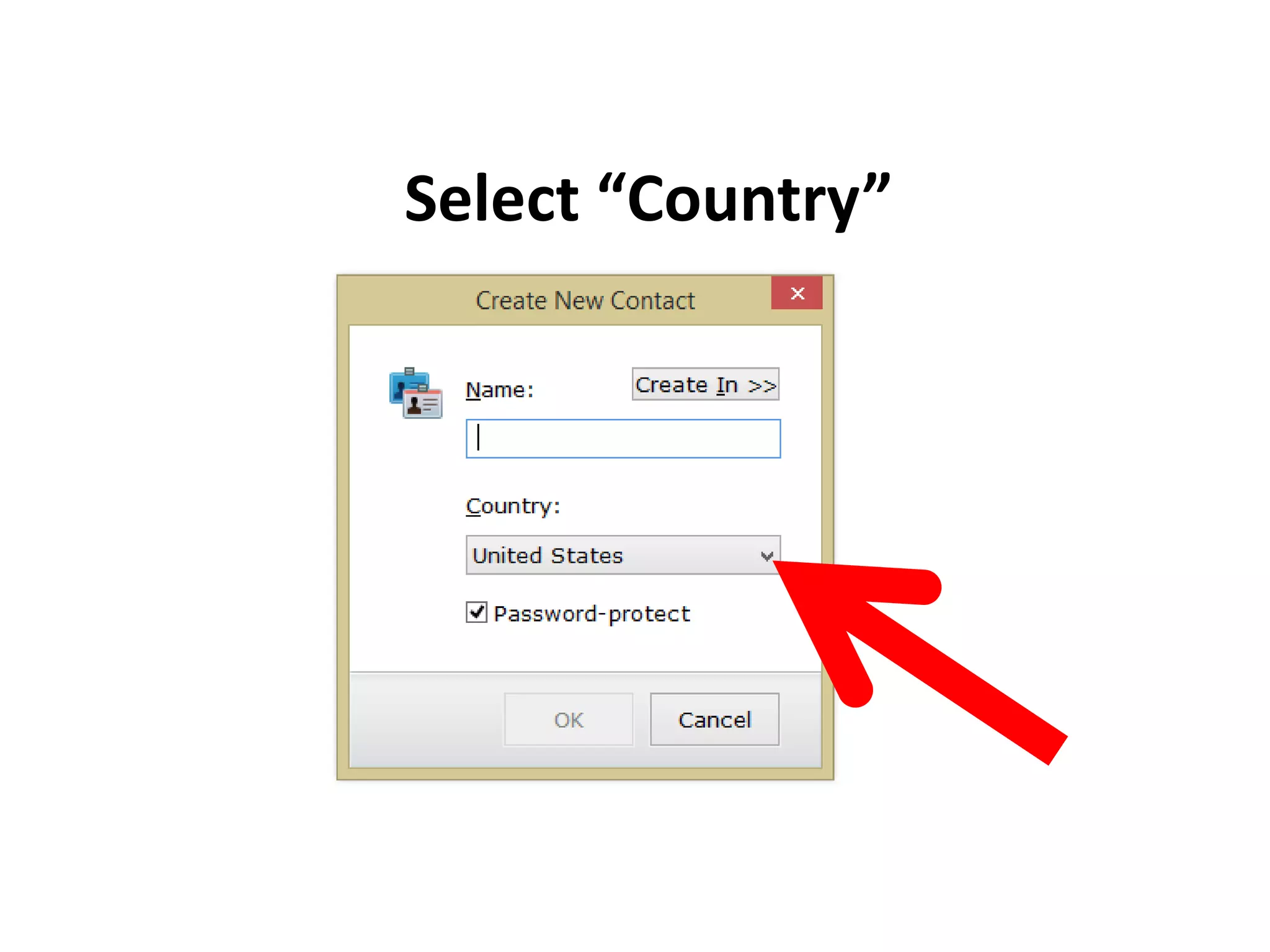 Select “Country”
 