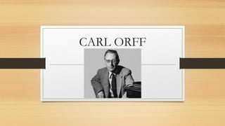CARL ORFF