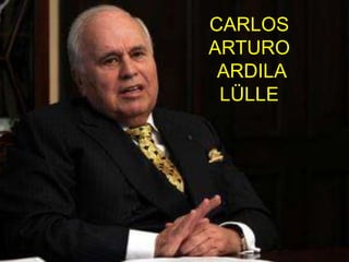 CARLOS
ARTURO
 ARDILA
 LÜLLE
 