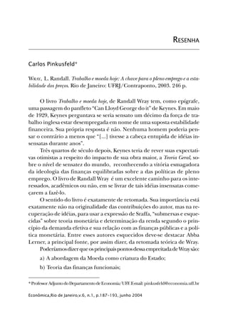CARLOS PINKUSFELD  187
Econômica,Rio de Janeiro,v.6, n.1, p.187-193, junho 2004
RESENHA
Carlos Pinkusfeld*
WRAY, L. Randa...