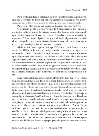 CARLOS PINKUSFELD  189
Econômica,Rio de Janeiro,v.6, n.1, p.187-193, junho 2004
Para onde penderá a balança dos prós e co...