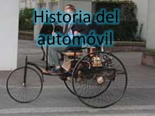 Historia del
automóvil
 