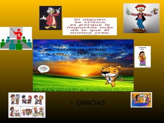 • GRACIAS
 