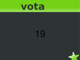    
vota
19
 