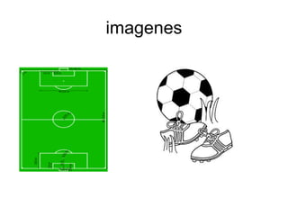 imagenes

 