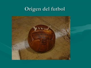 Origen del futbol
 