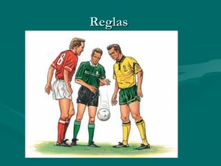 Reglas
 
