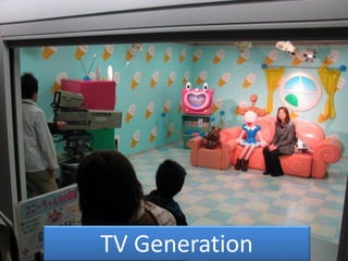 TV Generation
 