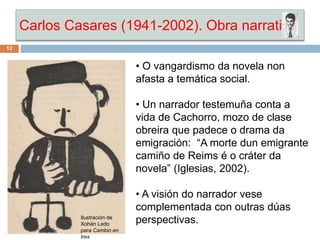 Carlos Casares (1941 2002): obra narrativa