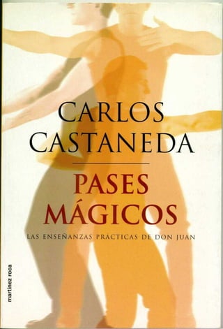 Carlos castaneda libro pases magicos primera version