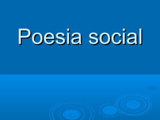 Poesia social
 